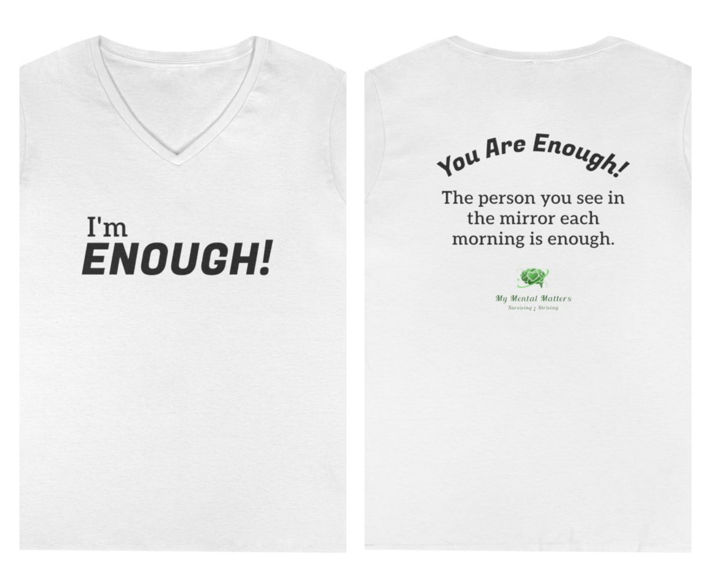I'm Enough! - V-Neck Tee